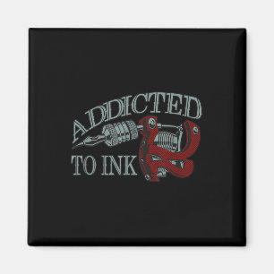 Verslaafd aan Ink Funny Tattoo Artist Inking Pisto Magneet