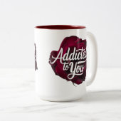 Verslaafd aan jou tweekleurige koffiemok (Voorkant rechts)