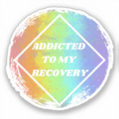 Verslaafd aan mijn herstel - NA Narcotics Anonymou Sticker (Voorkant)