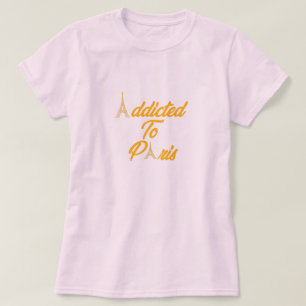 Verslaafd aan Parijs T-shirt