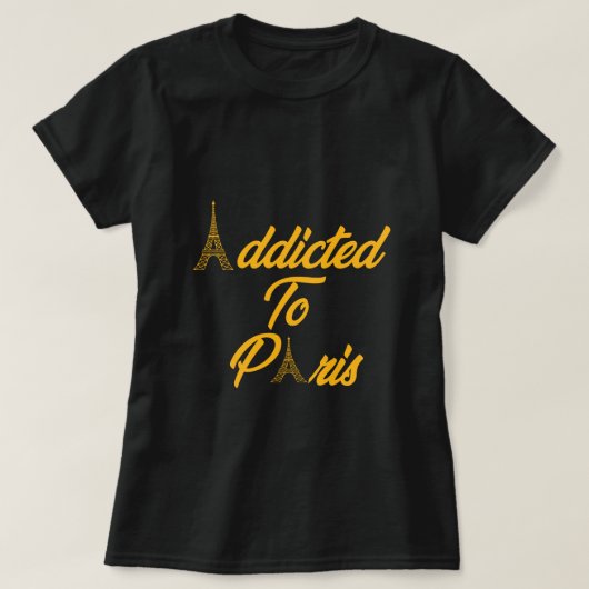 Verslaafd aan Parijs T-shirt (Design voorkant)
