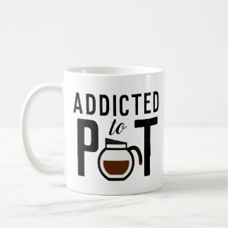 Verslaafd aan Pot Funny Coffee Lover Koffiemok