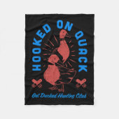 Verslaafd aan Quack Get Ducked Hunting Club Funny Fleece Deken (Voorkant)