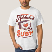 Verslaafd aan sushi t-shirt (Voorkant)