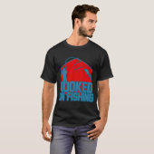 Verslaafd aan vissen t-shirt (Voorkant volledig)