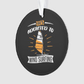 Verslaafd aan windsurfen ornament (voorkant)