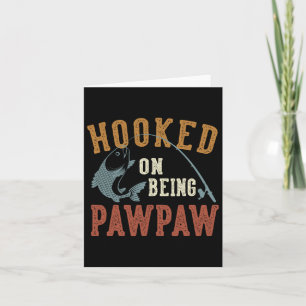 Verslaafd Aan Zijn Pawpaw Vaderdag Vissen Pawpaw Kaart