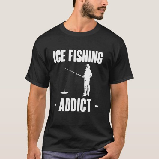Verslaafde van ijsvissen t-shirt (Voorkant)