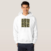 Verslavend, Zeer Aantrekkelijk Hoodie (Voorkant volledig)