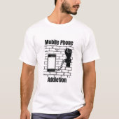 verslaving aan mobiele telefoons t-shirt (Voorkant)