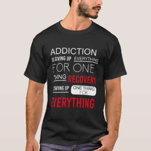 Verslaving Herstel vieren Herstel als inspiratie T-shirt