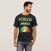 Verslavingspoker T-shirt (Voorkant volledig)