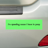 Versnelde reden dat ik moet poepen bumpersticker (Op auto)