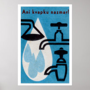 Verspil geen druppel water! - Matchbox Print