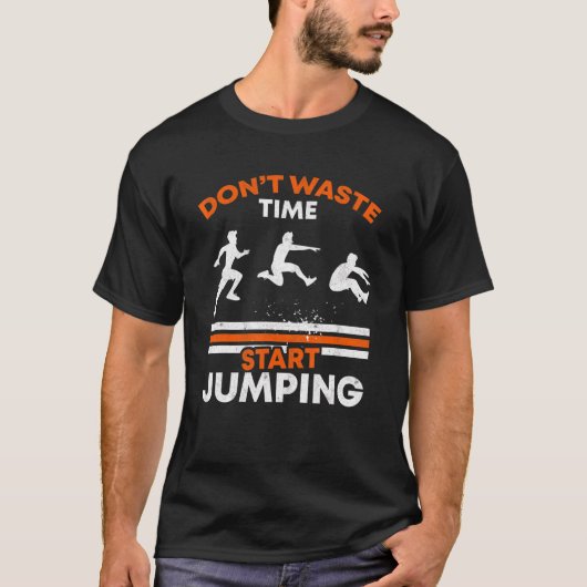 Verspil geen tijd met triple Jumper Start lang T-shirt (Voorkant)