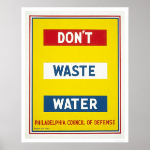 Verspil geen Water WPA Poster