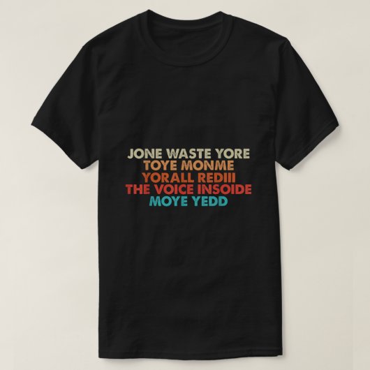 Verspil je tijd op mij als ik je Lyric mis T-shirt (Design voorkant)