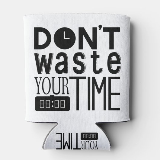 Verspil uw tijd geen typografie Citaat Blikjeskoeler (Achterkant)