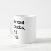 Verspreid billen niet haat koffiemok (Voorkant links)