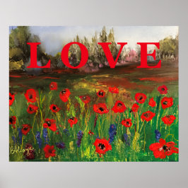 Verspreid de liefde, prachtige liefde voor papaver poster