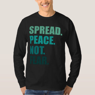 Verspreid de vrede niet vrezen groene tekst Mannen T-shirt