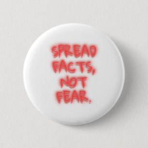 Verspreid feiten, niet vrees neonteken transparant ronde button 5,7 cm
