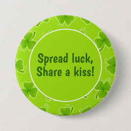 Verspreid geluk, deel een Kiss Green Shamrock-patr Ronde Button 7,6 Cm