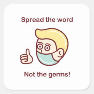 Verspreid het woord, niet de kiemen vierkante sticker
