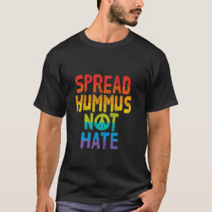 Verspreid Hummus Niet Haat Veganistisch Vegetarisc T-shirt