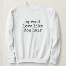 Verspreid Liefde Als Hondsdons Dames Sweatshirt