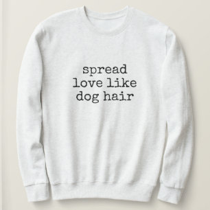 Verspreid Liefde Als Hondsdons Dames Sweatshirt
