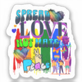 Verspreid Liefde Niet Haat | LGBTQI+ Pride Sticker (Voorkant)