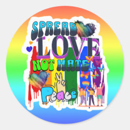 Verspreid Liefde Niet Haat | LGBTQI+ trots Ronde Sticker