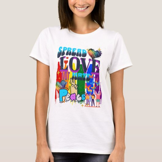 Verspreid Liefde, Niet Haat | Pride T-shirt (Voorkant)