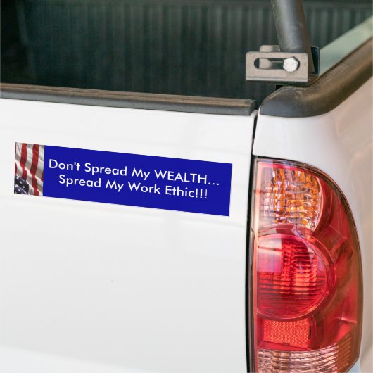Verspreid mijn WEALTH niet... Verspreid mijn werke Bumpersticker (Op Truck)