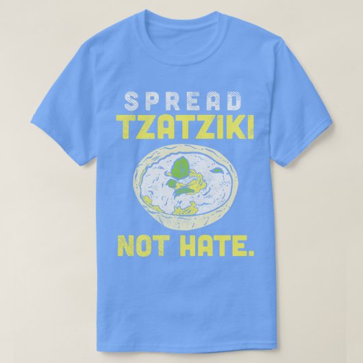 Verspreid Tzatziki niet Haat T-shirt (Design voorkant)