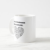 Verspreid vriendelijkheid als confetti. koffiemok (Voorkant links)