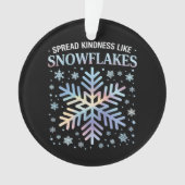 Verspreid vriendelijkheid als sneeuwvlokken Kerstl Ornament (voorkant)
