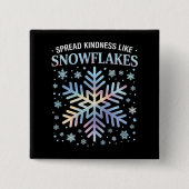 Verspreid Vriendelijkheid Als Sneeuwvlokken Kerstm Vierkante Button 5,1 Cm (Voorkant)