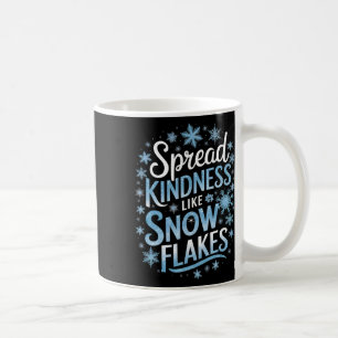 Verspreid Vriendelijkheid Als Sneeuwvlokken Leraar Koffiemok