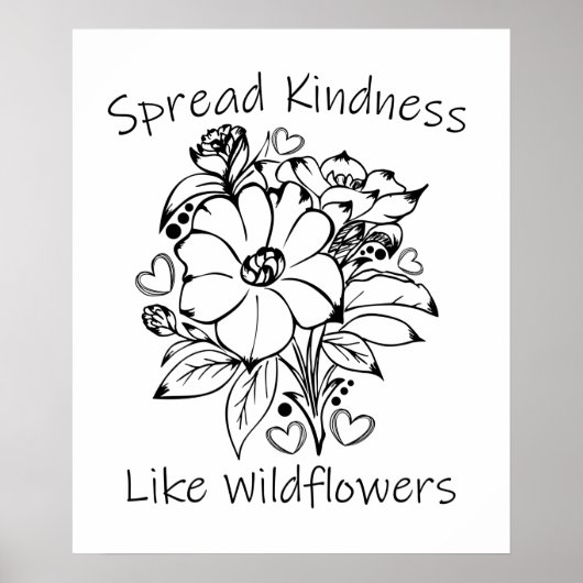 Verspreid Vriendelijkheid als Wilde Bloemen Poster (Voorkant)
