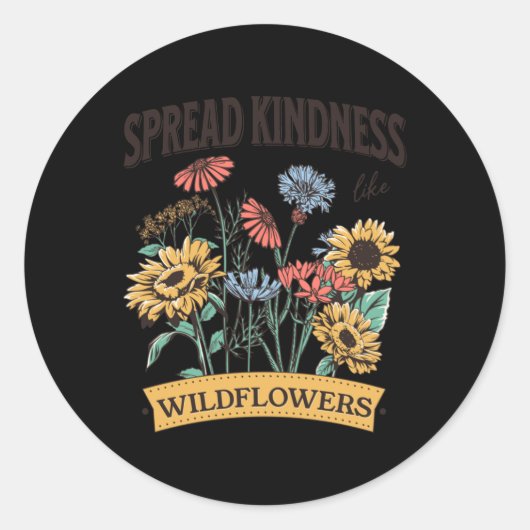 Verspreid vriendelijkheid als Wildflowers Sticker (Voorkant)