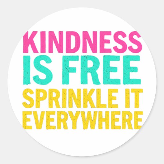 Verspreid Vriendelijkheid: Inspirerende Spreuk Ronde Sticker (Voorkant)