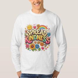 Verspreid Vriendelijkheid – Mooie Bloemrijke Regen T-shirt