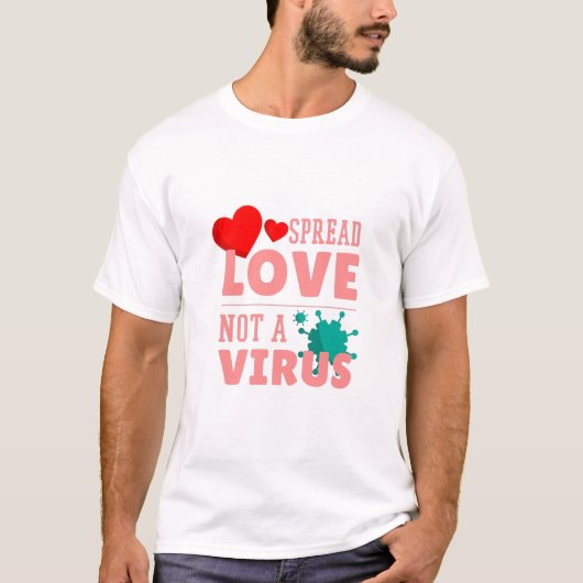 verspreide liefde is geen virus t-shirt (Voorkant)