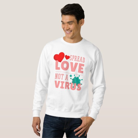 verspreide liefde is geen virus trui (Voorkant volledig)