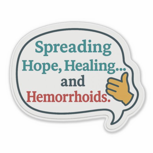 Verspreiden van hoop, genezing... en aambeien - Gr Sticker (Voorkant)