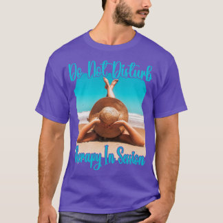 Verstoor de behandeling niet tijdens een sessie t-shirt