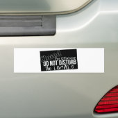 Verstoor de lokale bevolking niet bumpersticker (Op auto)