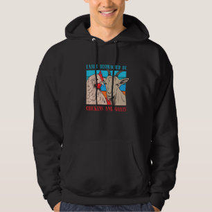 Verstoord door geiten kippen Funny Farmer Rancher Hoodie
